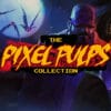 The Pixel Pulps Collection - Special Edition