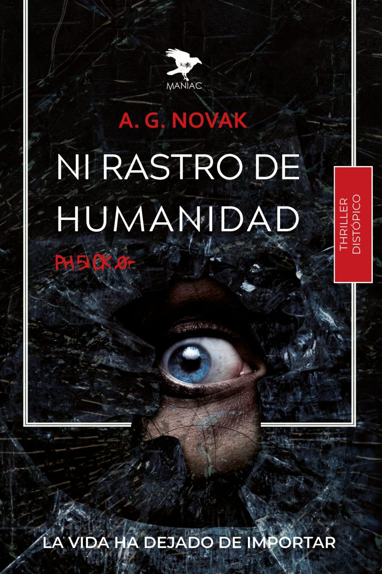 "Sin Rastro de Humanidad,", la nueva novela de A. G. Novak