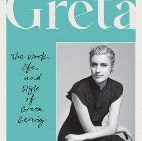 Greta: The Work, Life, and Style of Greta Gerwig